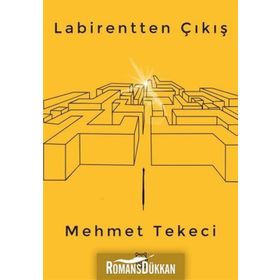 Labirentten Çıkış - Mehmet Tekeci
