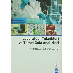 Laboratuar Teknikleri ve Temel Gıda Analizleri - Ömer Faruk Gamlı