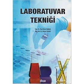 Laboratuvar Tekniği - Doç. Dr. Ünal Rıza Yaman Öğr. Gör. Dr. Nazan Kavas