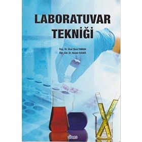 Laboratuvar Tekniği - Doç. Dr. Ünal Rıza Yaman Öğr. Gör. Dr. Nazan Kavas