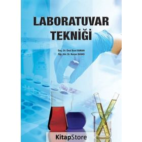 Laboratuvar Tekniği - Doç. Dr. Ünal Rıza Yaman Öğr. Gör. Dr. Nazan Kavas