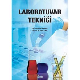 Laboratuvar Tekniği - Doç. Dr. Ünal Rıza Yaman Öğr. Gör. Dr. Nazan Kavas