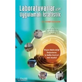 Laboratuvarlar İçin Uygulamalı İstatistik - Palme Yayınları