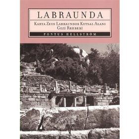 LABRAUNDA KARYA ZEUS LABRAUNDOS KUTSAL ALANI GEZI REHBERI - PONTUS HELLSTRÖM