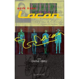 Lacan Açık Özne Emine Ebru