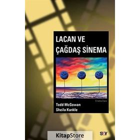 Lacan ve Çağdaş Sinema - Sheila Kunkle Todd McGowan