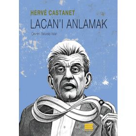 Lacan’ı Anlamak - Herve Castanet
