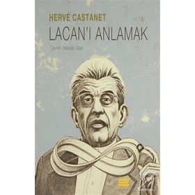 Lacan’ı Anlamak - Herve Castanet