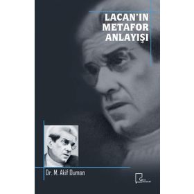 Lacan’In Metafor Anlayışı - M. Akif Duman