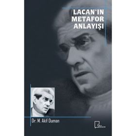 Lacan’In Metafor Anlayışı - M. Akif Duman