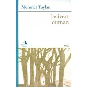 LACIVERT DUMAN - MEHMET TAYLAN
