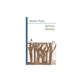 LACIVERT DUMAN - MEHMET TAYLAN