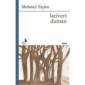 LACIVERT DUMAN - MEHMET TAYLAN