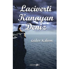 Laciverti Kanayan Deniz - Güler Kalem