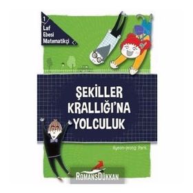 Laf Ebesi Matematikçi 1 - Şekiller Krallığına Yolculuk - Hyeon Jeong Park