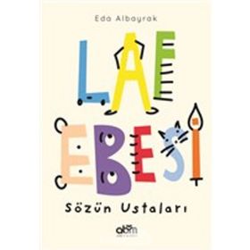 Laf Ebesi-Sözün Ustaları - Eda Albayrak