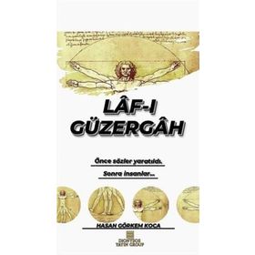 Laf ı Güzergah - Hasan Görkem Koca
