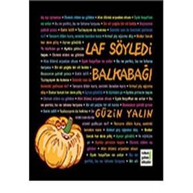 LAF SÖYLEDI BALKABAĞI - GÜZIN YALIN