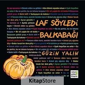 LAF SÖYLEDI BALKABAĞI - GÜZIN YALIN