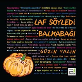 LAF SÖYLEDI BALKABAĞI - GÜZIN YALIN