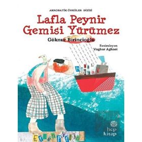 Lafla Peynir Gemisi Yürümez - Hep Kitap