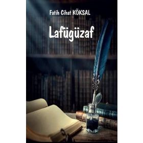 Lafügüzaf - Fatih Cihat Köksal