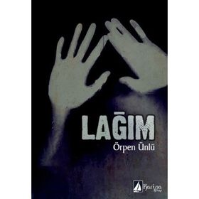 LAĞIM - ÖRPEN ÜNLÜ