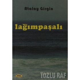 Lağımpaşalı - Atalay Girgin
