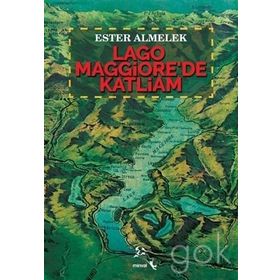 Lago Maggiore'de Katliam - Ester Almelek