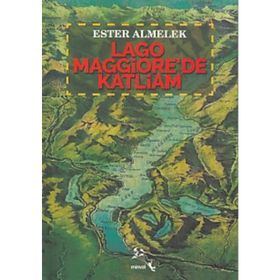 Lago Maggiore'de Katliam - Ester Almelek