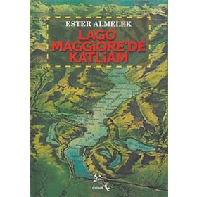 Lago Maggiore'de Katliam - Ester Almelek