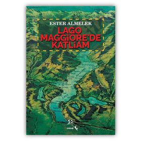 Lago Maggiore'de Katliam - Ester Almelek