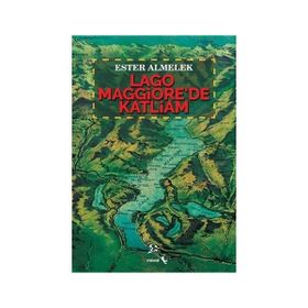 Lago Maggiore'de Katliam - Ester Almelek