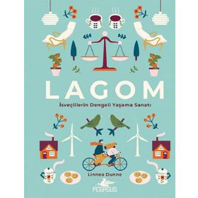 LAGOM: İsveçlilerin Dengeli Yaşama Sanatı - Linnea Dunne