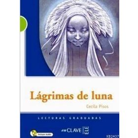 LAGRIMAS DE LUNA + CD (LG NIVEL-2) İSPANYOLCA OKUMA KITABI - CECILIA PISOS
