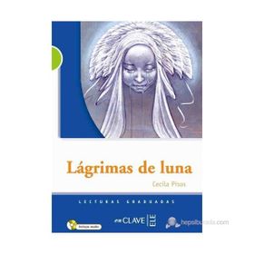 LAGRIMAS DE LUNA + CD (LG NIVEL-2) İSPANYOLCA OKUMA KITABI - CECILIA PISOS
