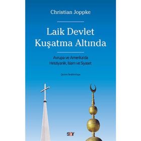 Laik Devlet Kuşatma Altında - Christian Joppke