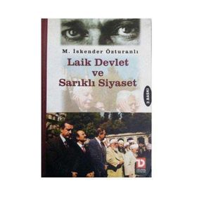 Laik Devlet ve Sarıklı Siyaset - M. İskender Özturanlı