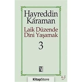 LAIK DÜZENDE DINI YAŞAMAK 3 - HAYREDDIN KARAMAN