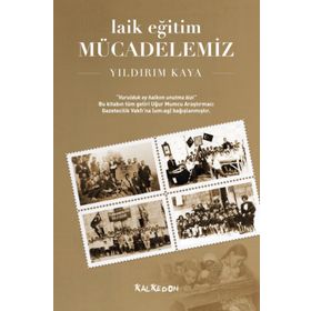 Laik Eğitim Mücadelemiz - Yıldırım Kaya