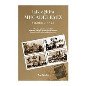 Laik Eğitim Mücadelemiz - Yıldırım Kaya