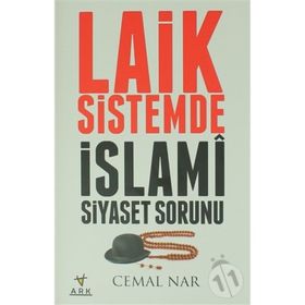 Laik Sistemde İslami Siyaset Sorunu - Cemal Nar