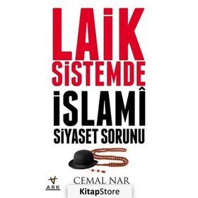 Laik Sistemde İslami Siyaset Sorunu - Cemal Nar