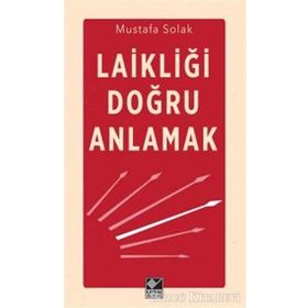 Laikliği Doğru Anlamak - Mustafa Solak