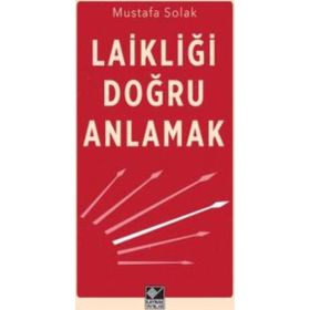 Laikliği Doğru Anlamak - Mustafa Solak