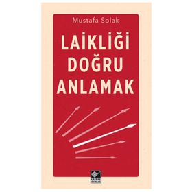 Laikliği Doğru Anlamak - Mustafa Solak