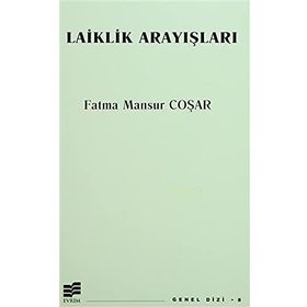 LAIKLIK ARAYIŞLARI - FATMA MANSUR COŞAR (ISBN:9789758454334)