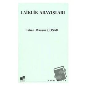 LAIKLIK ARAYIŞLARI - FATMA MANSUR COŞAR