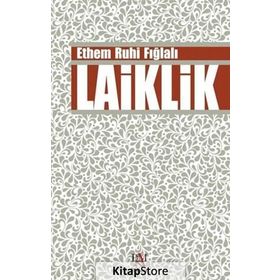 Laiklik - Ethem Ruhi Fığlalı