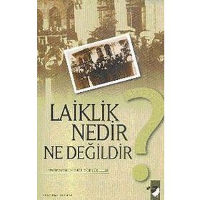 LAIKLIK NEDIR NE DEĞİLDİR? - AHMET KÖKLÜGİLLER